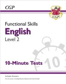 New Functional Skills English Level 2 - 10 Minute Tests (for 2020 & beyond) - CGP Books; CGP Books (Paperback) 19-02-2020 