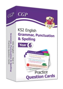 New KS2 English Practice Question Cards: Grammar, Punctuation & Spelling - Year 6 - CGP Books; CGP Books (Hardback) 27-05-2020 