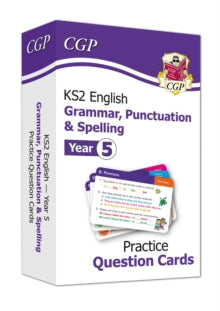 New KS2 English Practice Question Cards: Grammar, Punctuation & Spelling - Year 5 - CGP Books; CGP Books (Mixed media product) 13-05-2020 