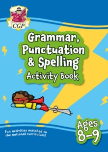 New Grammar, Punctuation & Spelling Activity Book Ages 8-9 (Year 4): perfect for learning at home - CGP Books; CGP Books (Paperback) 06-05-2020 