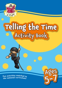 New Telling the Time Activity Book for Ages 5-7: perfect for learning at home - CGP Books; CGP Books (Paperback) 11-05-2020 