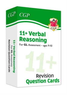 New 11+ GL Revision Question Cards: Verbal Reasoning - Ages 9-10 - CGP Books; CGP Books (Mixed media product) 03-06-2020 