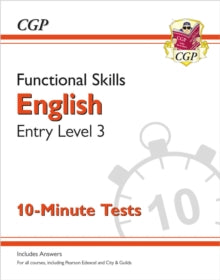 New Functional Skills English Entry Level 3 - 10 Minute Tests (for 2020 & beyond) - CGP Books; CGP Books (Paperback) 06-05-2020 