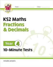 New KS2 Maths 10-Minute Tests: Fractions & Decimals - Year 4 - CGP Books; CGP Books (Paperback) 20-08-2020 
