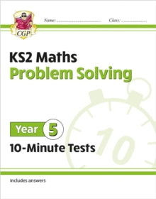 New KS2 Maths 10-Minute Tests: Problem Solving - Year 5 - CGP Books; CGP Books (Paperback) 05-08-2020 