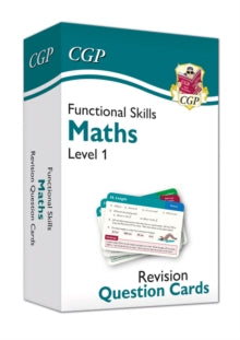 New Functional Skills Maths Revision Question Cards - Level 1 - CGP Books; CGP Books (Mixed media product) 14-12-2020 