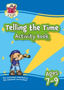 New Telling the Time Activity Book for Ages 7-9: perfect for learning at home - CGP Books; CGP Books (Paperback) 26-11-2020 