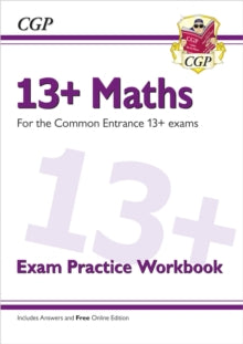 CGP 13+ ISEB Common Entrance  13+ Maths Exam Practice Workbook for the Common Entrance Exams - CGP Books; CGP Books (Paperback) 03-09-2021 