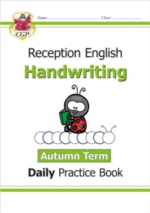CGP Reception Daily Workbooks  Reception Handwriting Daily Practice Book: Autumn Term - CGP Books; CGP Books (Paperback) 19-08-2021 