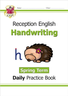 CGP Reception Daily Workbooks  Reception Handwriting Daily Practice Book: Spring Term - CGP Books; CGP Books (Paperback) 20-12-2021 