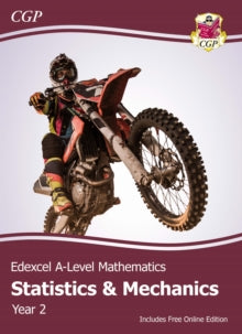 CGP Edexcel A-Level Maths  Edexcel A-Level Mathematics Student Textbook - Statistics & Mechanics Year 2 + Online Edition - CGP Books; CGP Books (Mixed media product) 24-09-2021 