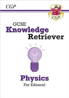 CGP Edexcel GCSE Physics  GCSE Physics Edexcel Knowledge Retriever - CGP Books; CGP Books (Paperback) 22-12-2021 