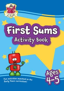 CGP Reception Activity Books and Cards  First Sums Activity Book for Ages 4-5 (Reception) - CGP Books; CGP Books (Paperback) 01-04-2022 