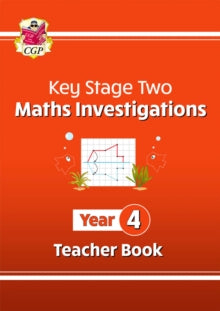 CGP Year 4 Maths  KS2 Maths Investigations Year 4 Teacher Book - CGP Books; CGP Books (Paperback) 06-05-2022 