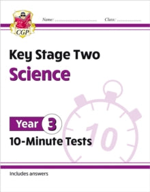 CGP Year 3 Science  KS2 Year 3 Science 10-Minute Tests - CGP Books; CGP Books (Paperback) 11-04-2022 