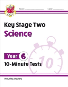 CGP Year 6 Science  KS2 Year 6 Science 10-Minute Tests - CGP Books; CGP Books (Paperback) 11-04-2022 
