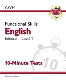 CGP Functional Skills  Functional Skills English: Edexcel Level 1 - 10-Minute Tests - CGP Books; CGP Books (Paperback) 04-01-2023 