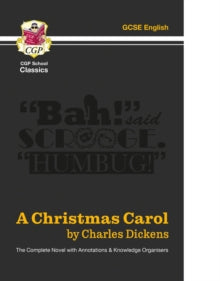 CGP School Classics  A Christmas Carol - The Complete Novel with Annotations and Knowledge Organisers - Charles Dickens; CGP Books (Paperback) 02-09-2022 