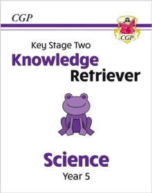 CGP Year 5 Science  KS2 Science Year 5 Knowledge Retriever - CGP Books; CGP Books (Paperback) 25-08-2022 