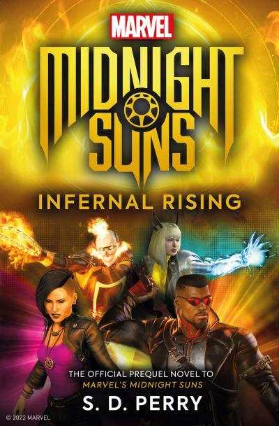 Marvel's Midnight Suns: Infernal Rising - S.D. Perry (Paperback) 29-11-2022 
