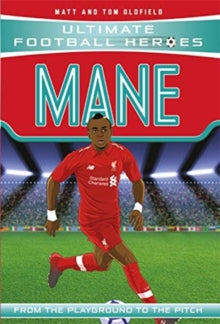 Ultimate Football Heroes  Mane (Ultimate Football Heroes) - Collect Them All! - Matt & Tom Oldfield (Paperback) 08-08-2019 