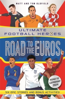 Road to the Euros (Ultimate Football Heroes): Collect them all! - Matt & Tom Oldfield (Paperback) 09-05-2024 