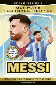 Ultimate Football Heroes: Messi (Elite Edition): Features a special collector's card, free eBook and free audio download! - Matt & Tom Oldfield; Ultimate Football Heroes (Paperback) 09-10-2025 