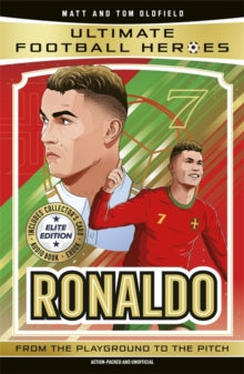 Ultimate Football Heroes: Ronaldo (Elite Edition): Features a special collector's card, free eBook and free audio download! - Matt Oldfield Ltd; Ultimate Football Heroes (Paperback) 09-10-2025 