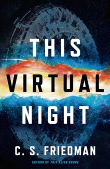 This Virtual Night - C.S. Friedman (Paperback) 02-09-2021 