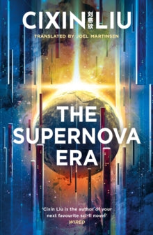 The Supernova Era - Cixin Liu; Joel Martinsen (Paperback) 05-08-2021 