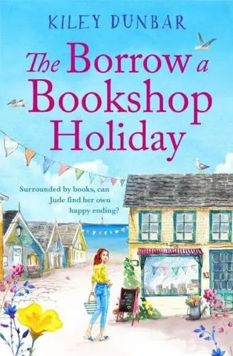 The Borrow a Bookshop  The Borrow a Bookshop Holiday - Kiley Dunbar (Paperback) 22-07-2021 