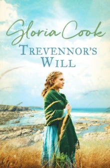 Trevennor's Will: An epic tale of romance and intrigue in 18th Century Cornwall - Gloria Cook (Paperback) 14-02-2022 