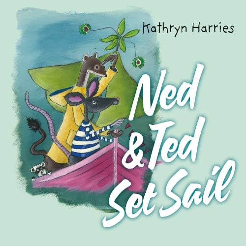 Ned and Ted Set Sail - Kathryn Harries (Paperback) 28-02-2025 