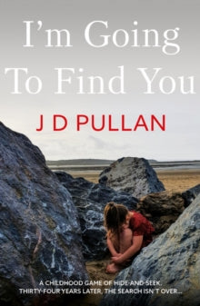 I'm Going to Find You - J D Pullan (Paperback) 28-11-2021 