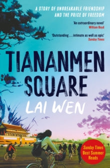 Tiananmen Square: 'Extraordinary' William Boyd - Lai Wen (Paperback) 05-06-2025 