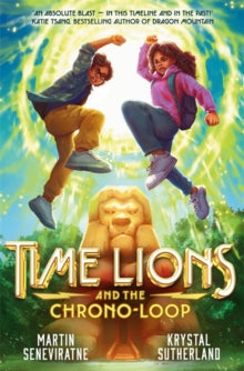 Time Lions and the Chrono-Loop - Krystal Sutherland; Martin Seneviratne (Paperback) 21-10-2025 