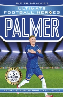 Ultimate Football Heroes: Palmer (Goal Machines): Collect them all! - Matt & Tom Oldfield; Ultimate Football Heroes (Paperback) 24-04-2025 