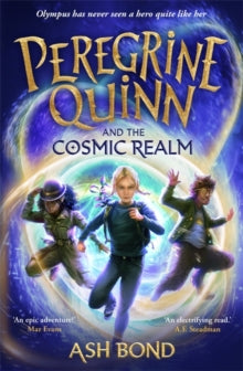 Peregrine Quinn and the Cosmic Realm: the first adventure in an electrifying new fantasy series! - Ash Bond (Hardback) 25-04-2024 