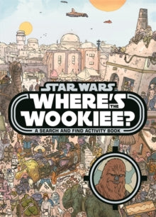 Where's the Wookiee? - Walt Disney (Paperback) 11-04-2024 