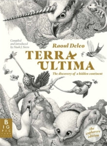 Terra Ultima: The discovery of a new continent - Raoul Deleo; Raoul Deleo; Michele Hutchison (Paperback) 09-05-2024 