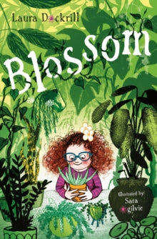 Blossom AR: 4.4 - Laura Dockrill; Sara Ogilvie (Paperback) 05-08-2021 