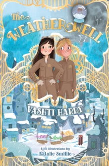 The Griffin Gate Book 4 The Griffin Gate (4) - The Weather Well - Vashti Hardy; Natalie Smillie (Paperback) 07-09-2023 