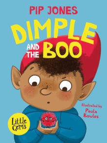 Little Gems  Dimple and the Boo AR: 3.6 - Pip Jones; Paula Bowles (Paperback) 06-10-2022 