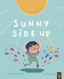 Sunny Side Up - Clare Helen Welsh; Ana Sanfelippo (Paperback) 09-05-2024 