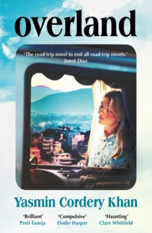 Overland - Yasmin Cordery Khan (Paperback) 08-05-2025 
