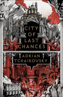 The Tyrant Philosophers  City of Last Chances - Adrian Tchaikovsky (Paperback) 09-11-2023 