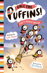 Call the Puffins  Tiny's Brave Rescue - Cath Howe; Ella Okstad (Paperback) 12-10-2023 