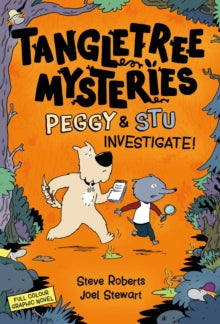 The Tangletree Mysteries  Tangletree Mysteries: Peggy and Stu Investigate - Joel Stewart; Steve Roberts (Paperback) 06-07-2023 