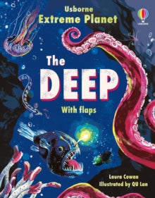 Extreme Planet  Extreme Planet: The Deep - Laura Cowan; Qu Lan (Board book) 30-03-2023 