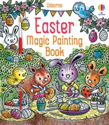 Magic Painting Books  Easter Magic Painting Book - Abigail Wheatley; Abigail Wheatley; Elzbieta Jarzabek (Paperback) 03-03-2022 